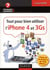 Tout pour bien utiliser l'iphone 4 et 3gs - à jour de la version 4.0 de votre iphone