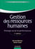 Gestion des ressources humaines - pilotage social et performances (7e édition)