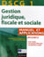 DSCG 1 - gestion juridique, fiscale et sociale - manuel et applications, corrigés inclus (6e édition)