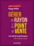 Gérer un rayon et un point de vente