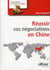 Réussir vos négociations en Chine