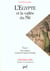 L'Égypte et la vallée du Nil Tome 1 : Des origines à la fin de l'Ancien Empire