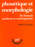 Phonétique et morphologie du français moderne et contemporain