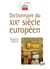 Dictionnaire du XIX siècle européen