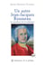 Un autre Jean-Jacques Rousseau : Le paradoxe de la technique