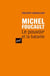 Michel Foucault - le pouvoir et la bataille