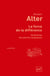La force de la différence - itinéraires de patrons atypiques
