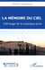 La mémoire du ciel - l'héritage de la mystique juive
