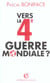 Vers la 4e guerre mondiale ?