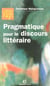 Pragmatique pour le discours littéraire (2e édition)