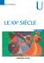 Le XXe siècle - tournants, temps, tendances (4e édition)