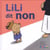 Lili dit non