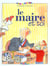 Maire et toi (le)