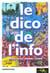 Dico de l'info (le)
