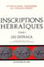 Inscriptions hébraïques - tome 1 Les Ostraca
