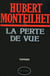 La perte de vue - roman des temps de la kollaboration