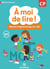 À moi de lire ! : CP - manuel d'apprentissage du code (édition 2019)