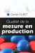 Qualité de la mesure en production