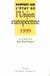 Rapport sur l'etat de l'union europeenne 1999