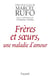 Frères et soeurs, une maladie d'amour