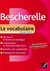 Bescherelle - le vocabulaire pour tous