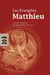 LES EVANGILES : Matthieu