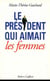 Le president qui aimait les femmes