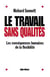 Le Travail sans qualités : Les conséquences humaines de la flexibilité