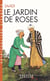 Le jardin de roses