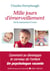Mille jours d'émerveillement - de la naissance à 3 ans
