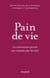 Pain de vie - la communion portée aux malades par les laïcs