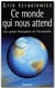 Ce monde qui nous attend - les peurs françaises et l'économie