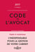 CODE DE L'AVOCAT 2017 (COMMENTE)