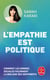 L'Empathie est politique : Comment les normes sociales façonnent la biologie des sentiments