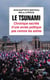Le tsunami - chronique secrète d'une année politique pas comme les autres