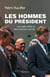 Les hommes du Président