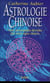 Astrologie chinoise votre personnalite devoilee par votre signe chinois