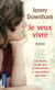 Je Veux Vivre