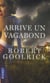 Arrive un vagabond