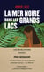 La Mer Noire dans les grands lacs