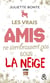 Les vrais amis ne s'embrassent pas sous la neige