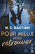 Pour mieux nous retrouver