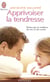 Apprivoiser la tendresse