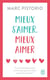 Mieux s'aimer, mieux aimer