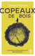 Copeaux de bois : Carnets d'une apprentie bûcheronne