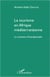 Tourisme en afrique méditerranéenne - le moment d'entreprendre