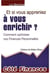 Et si vous appreniez à vous enrichir ?