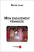 Mon engagement feministe