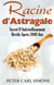 Racine d astragale - secret d'antivieillissement révélé après 2000 ans