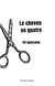 Le cheveu en quatre : 141 quatrains